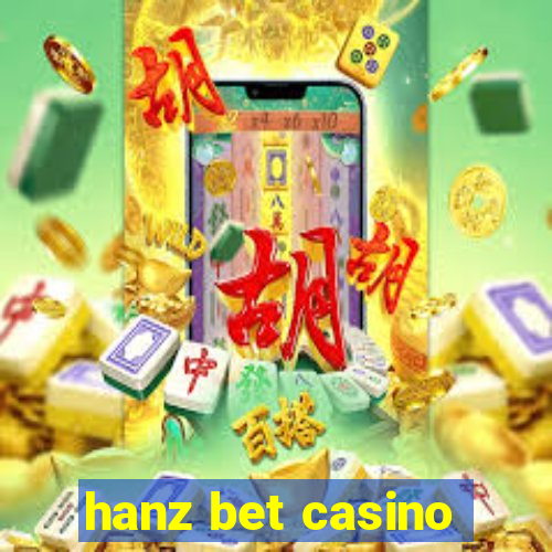 hanz bet casino